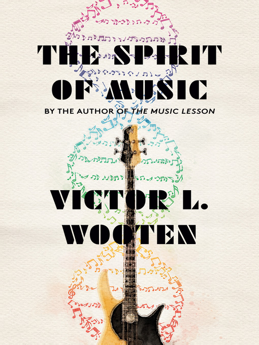 Title details for The Spirit of Music by Victor L. Wooten - Available